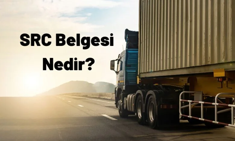 SRC Belgesi Nedir? Kimler Almalıdır?